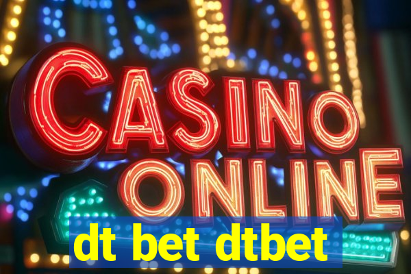 dt bet dtbet